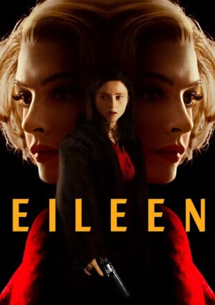 Eileen 2023 Dual Audio Hindi-English 480p 720p 1080p