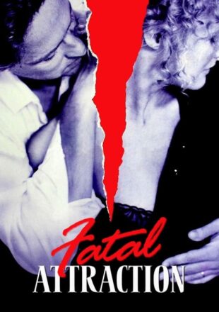 Fatal Attraction 1987 Dual Audio Hindi-English 480p 720p 1080p