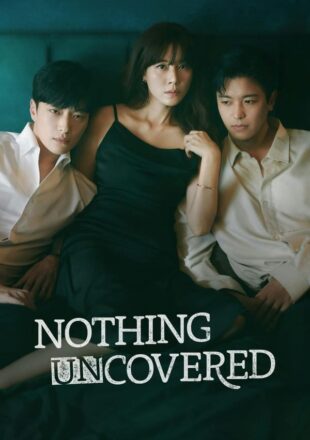 Nothing Uncovered Season 1 Korean With English Subtitle 720p 1080p