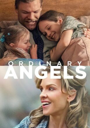 Ordinary Angels 2024 Dual Audio Hindi-English 480p 720p 1080p