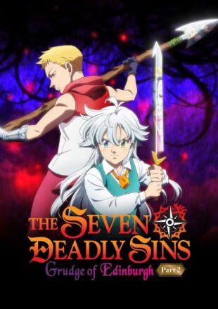 The Seven Deadly Sins: Grudge of Edinburgh Part 2 2023 Dual Audio English-Japanes